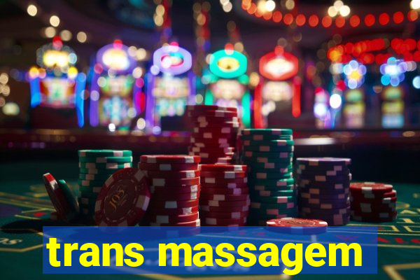 trans massagem